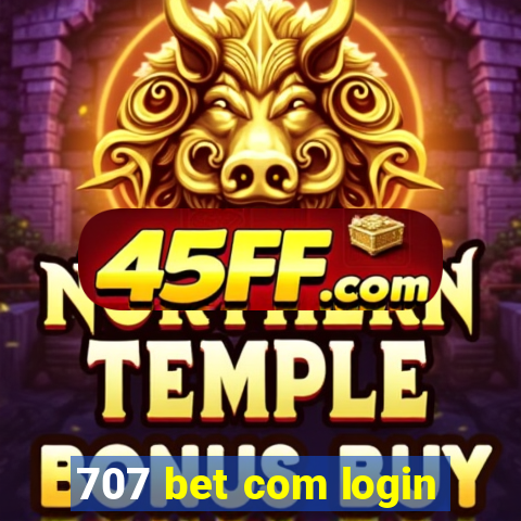 707 bet com login